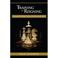 Training for Reigning: Strategies for Building Character and Maturity in Christ