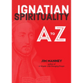 Ignatian Spirituality A to Z