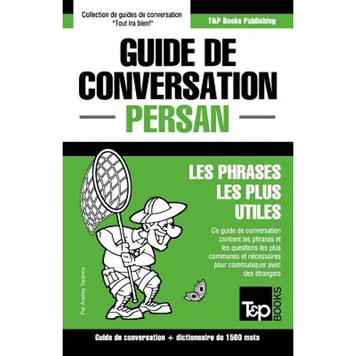 Guide de conversation Français-Persan et dictionnaire concis de 1500 mots