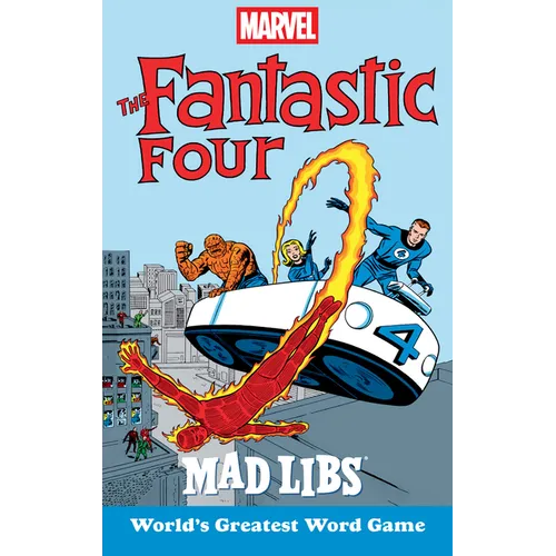 Marvel's the Fantastic Four Mad Libs: World's Greatest Word Game