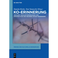 Ko-Erinnerung: Grenzen, Herausforderungen Und Perspektiven Des Neueren Shoah-Gedenkens