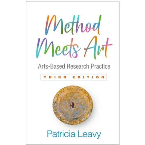 Method Meets Art: Arts-Based Research Practice