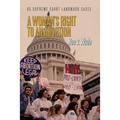A Woman's Right to an Abortion: Roe V. Wade