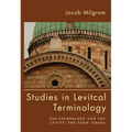 Studies in Levitical Terminology: The Encroacher and the Levite the Term 'Aboda