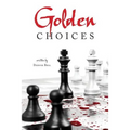 Golden Choices