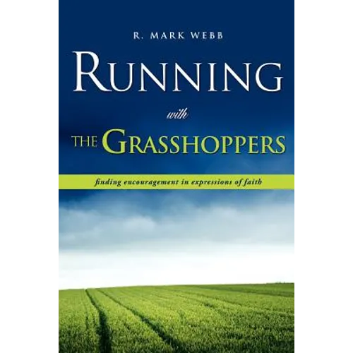 Running with the Grasshoppers