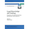 Legal Knowledge and Analogy: Fragments of Legal Epistemology, Hermeneutics and Linguistics