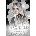 Infinity Chronicles Book Four: A Paranormal Reverse Harem