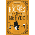 Sherlock Holmes and MR Hyde: The Classified Dossier