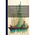 Observations On The Effects Of The Corn Laws