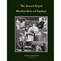 The Secret Royal Martial Arts of Ryukyu
