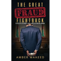 The Great Fraud Fightback: The true story of one woman's struggle against an international crimewave