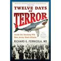 Twelve Days of Terror: Inside the Shocking 1916 New Jersey Shark Attacks