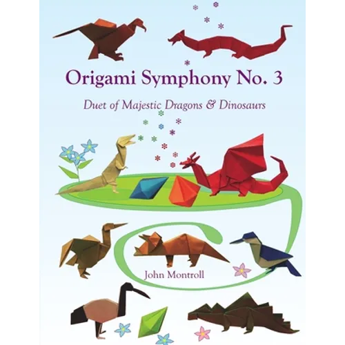 Origami Symphony No. 3: Duet of Majestic Dragons & Dinosaurs