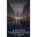 A Festive Verisimilitude