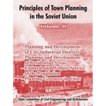 Principles of Town Planning in the Soviet Union: Volume II