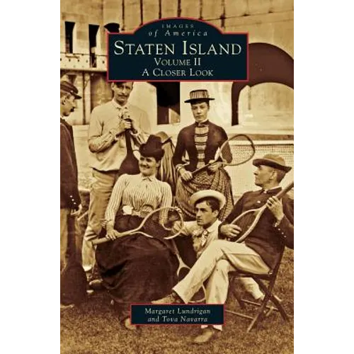 Staten Island: Volume II; A Closer Look