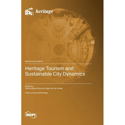 Heritage Tourism and Sustainable City Dynamics