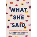 What She Said: Conversations about Equality