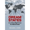 Dream States: A Lurking Nightmare for World Order