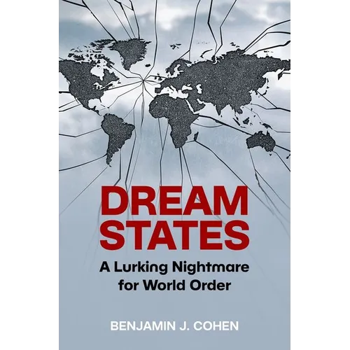 Dream States: A Lurking Nightmare for World Order