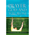 Prayer: God and You Alone