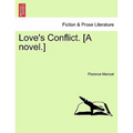Love's Conflict. [A Novel.]