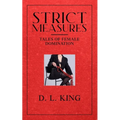 Strict Measures: Tales of Female Domination