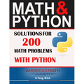 Math & Python: Solutions for 200 Math Problems with Python