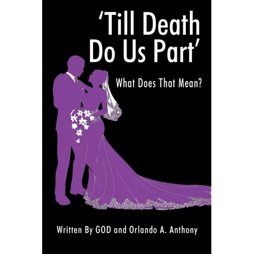 'Till Death Do Us Part': What Does That Mean?