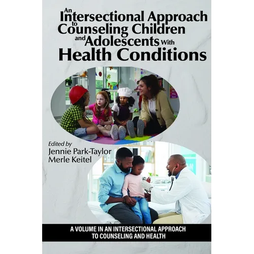 An Intersectional Approach to Counseling Children and Adolescents with Health Conditions