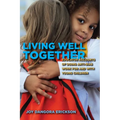 Living Well Together: Educator Accounts of Doing Anti-Bias Work for and with Young Children