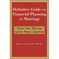 Definitive Guide on Financial Planning in Marriage: Protect Your Marriage against Money Arguments