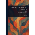 The Metamorphoses of Ovid