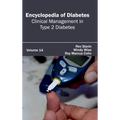 Encyclopedia of Diabetes: Volume 14 (Clinical Management in Type 2 Diabetes)