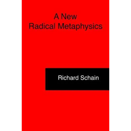 A New Radical Metaphysics