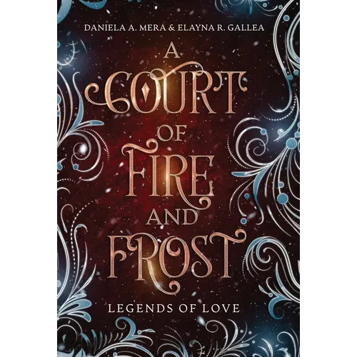 A Court of Fire and Frost: a Romeo and Juliet Retelling