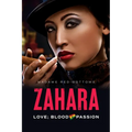 Zahara: Love; Blood & Passion