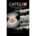 Cape Law: Texts and cases - Contract law, Tort law, and Real property
