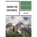 Daring the Doctorate: The Journey at Mid-Career