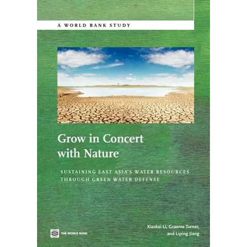 Grow in Concert with Nature: Sustaining East Asia's Water Resources Management Through Green Water Defense