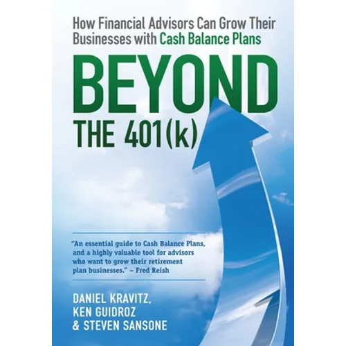 Beyond the 401(k): How Financial Advisors Can Grow Their Businesses with Cash Balance Plans