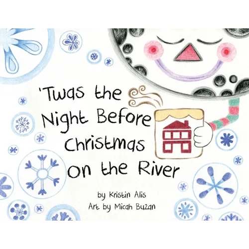 'Twas the Night Before Christmas on the River