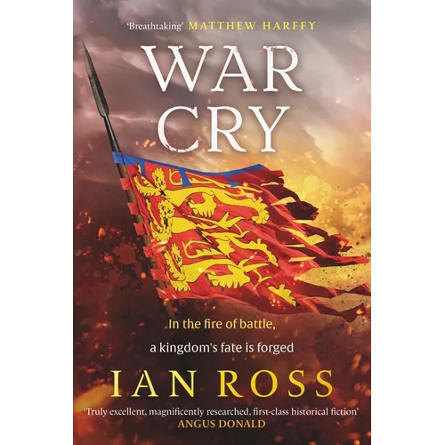 War Cry: The Gripping 13th Century Medieval Adventure for Fans of Matthew Harffy and Elizabeth Chadwick