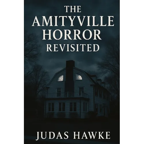 The Amityville Horror Revisited