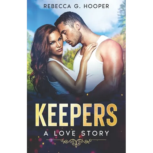 Keepers: A Love Story