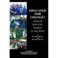 Educated for Change? Muslim Refugee Women in the West