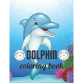 Dolphin coloring book: A Coloring book for adults of 35 amazing Dolphin Coe Stress relief Book Designs Paperback