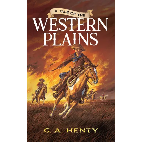A Tale of the Western Plains