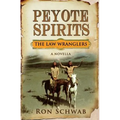 Peyote Spirits: A Novella